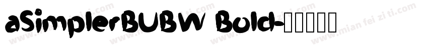 aSimplerBUBW Bold字体转换